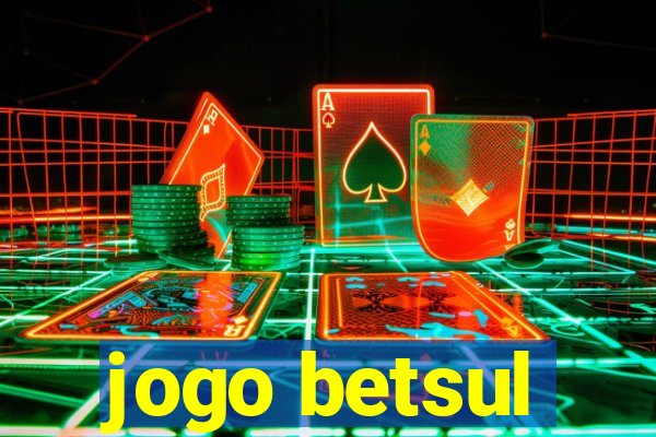 jogo betsul